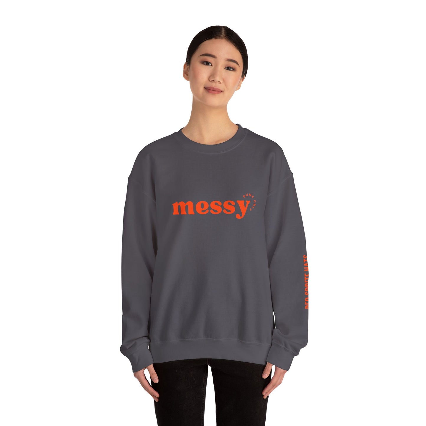 Messy Buns Only Crewneck Sweatshirt