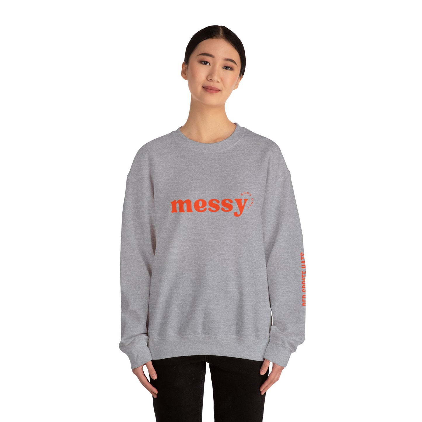 Messy Buns Only Crewneck Sweatshirt