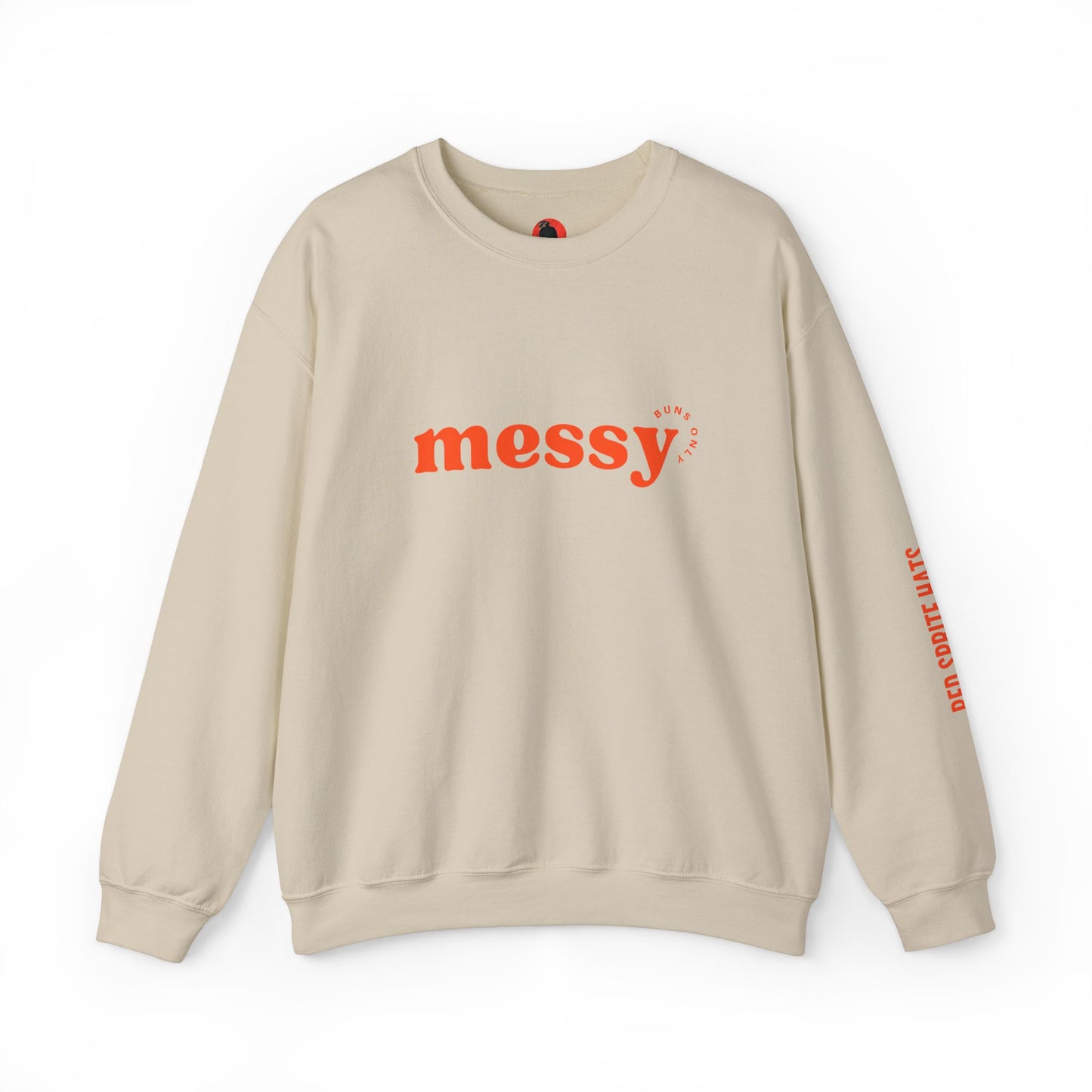 Messy Buns Only Crewneck Sweatshirt