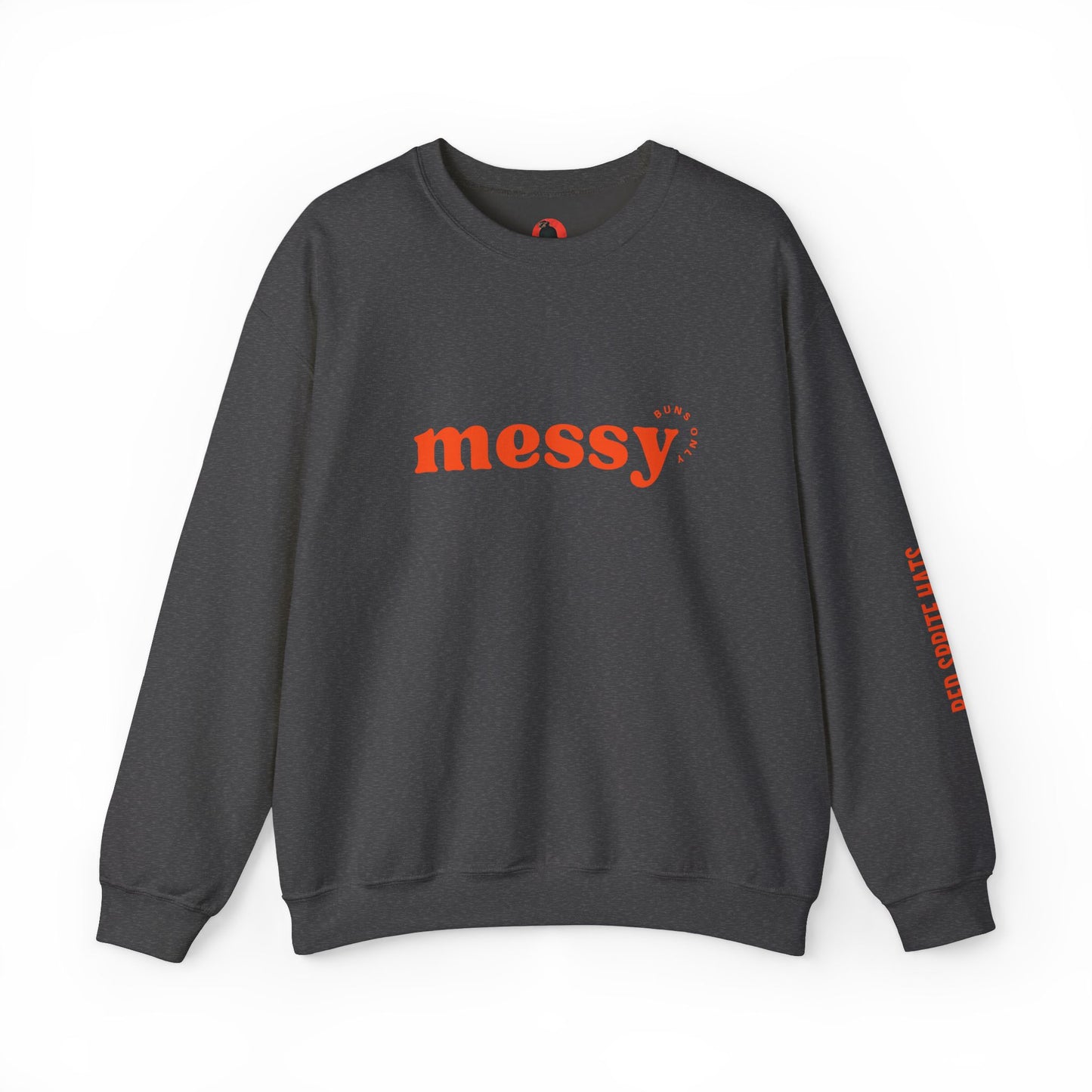 Messy Buns Only Crewneck Sweatshirt