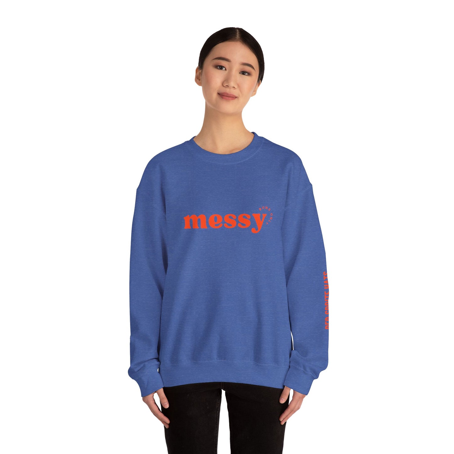 Messy Buns Only Crewneck Sweatshirt