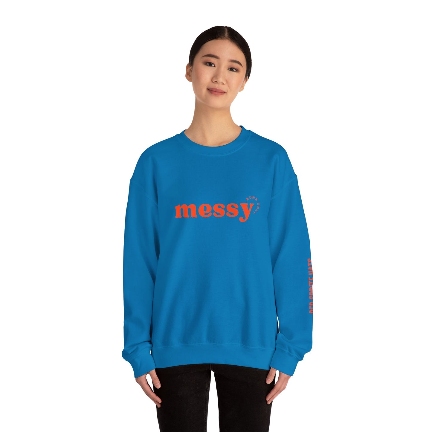 Messy Buns Only Crewneck Sweatshirt