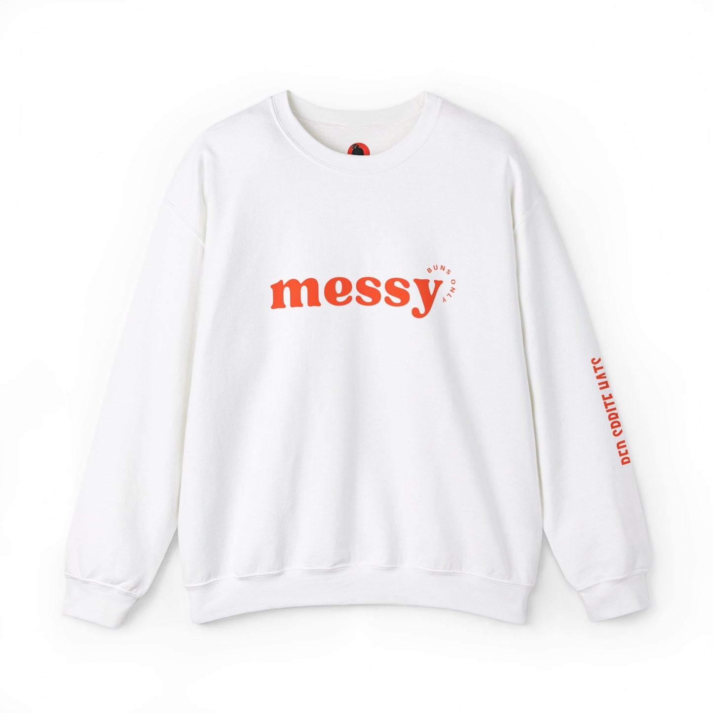 Messy Buns Only Crewneck Sweatshirt
