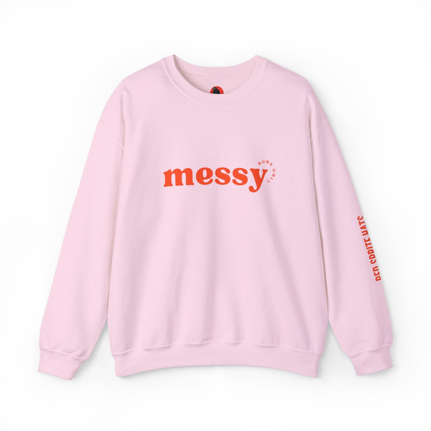 Messy Buns Only Crewneck Sweatshirt