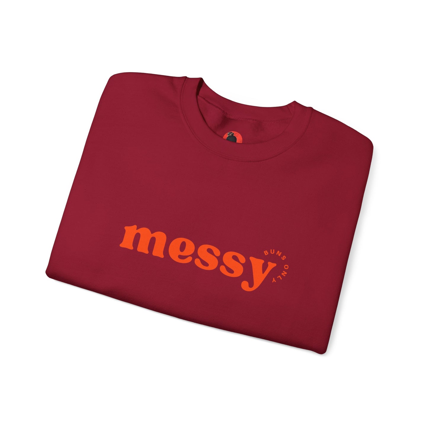 Messy Buns Only Crewneck Sweatshirt