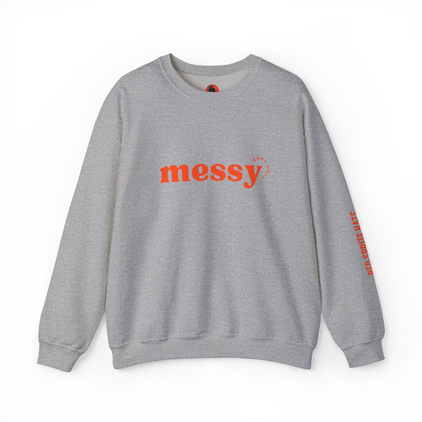 Messy Buns Only Crewneck Sweatshirt
