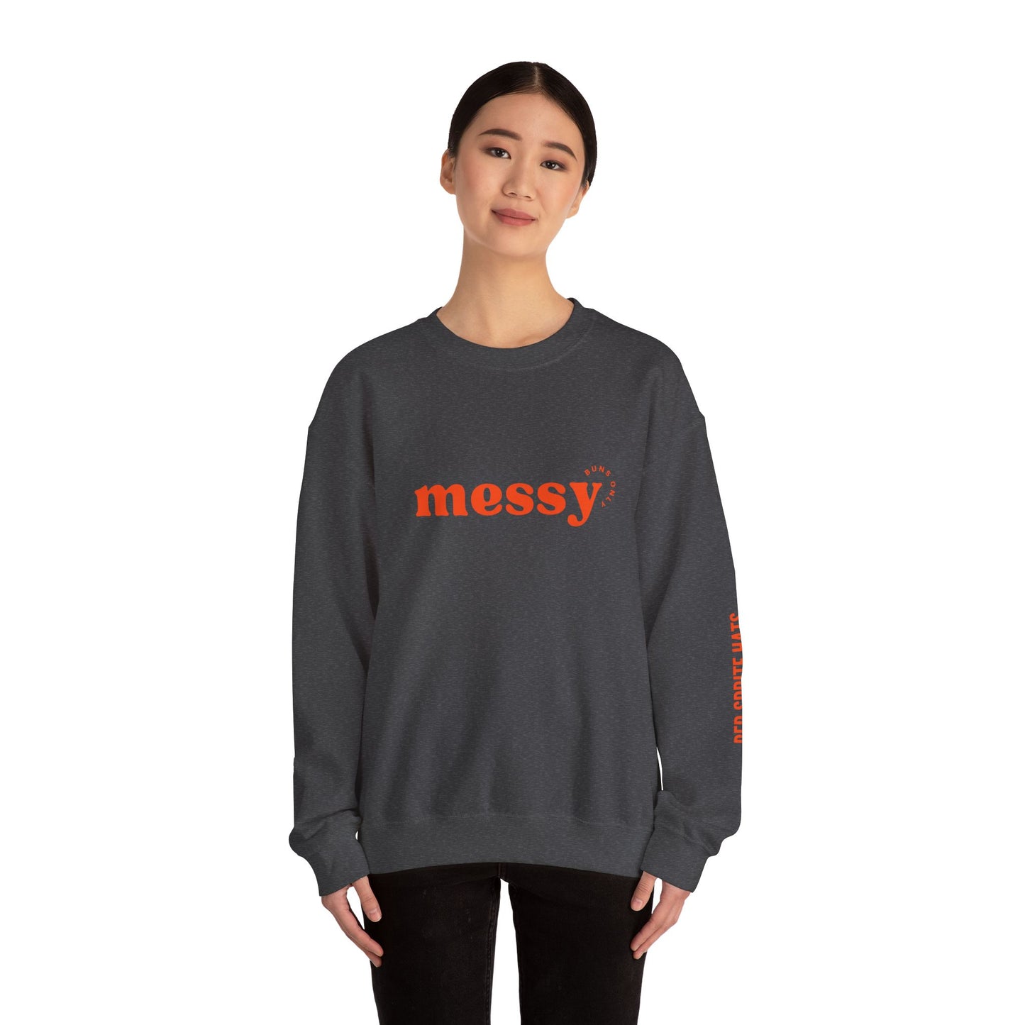 Messy Buns Only Crewneck Sweatshirt
