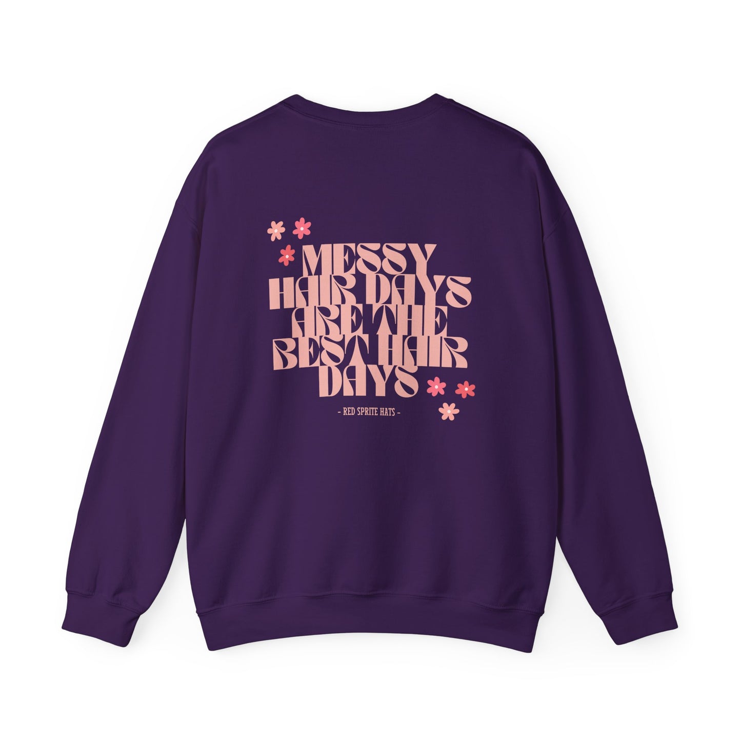 Messy Hair Days are the Best Hair Days Crewneck Sweatshirt
