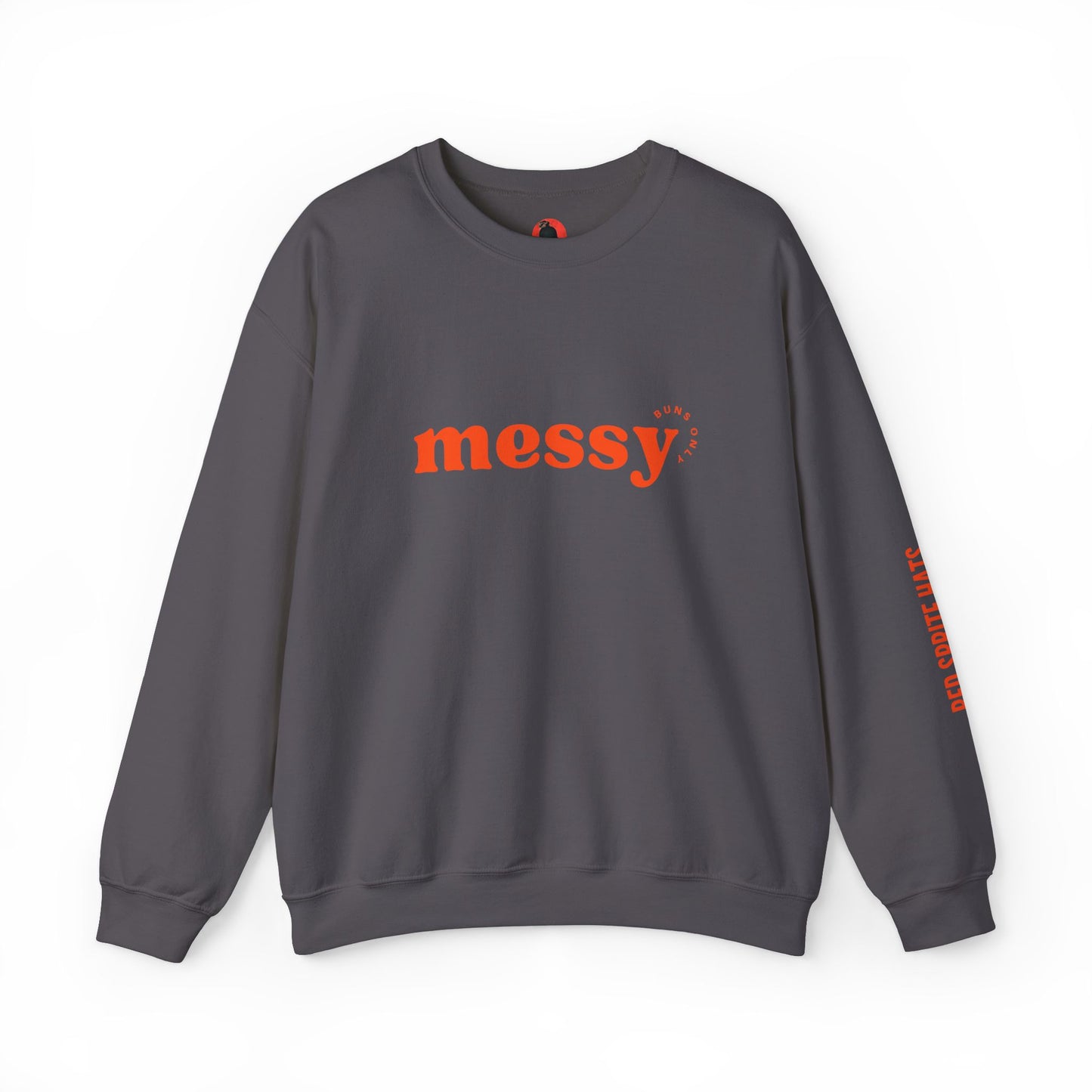 Messy Buns Only Crewneck Sweatshirt
