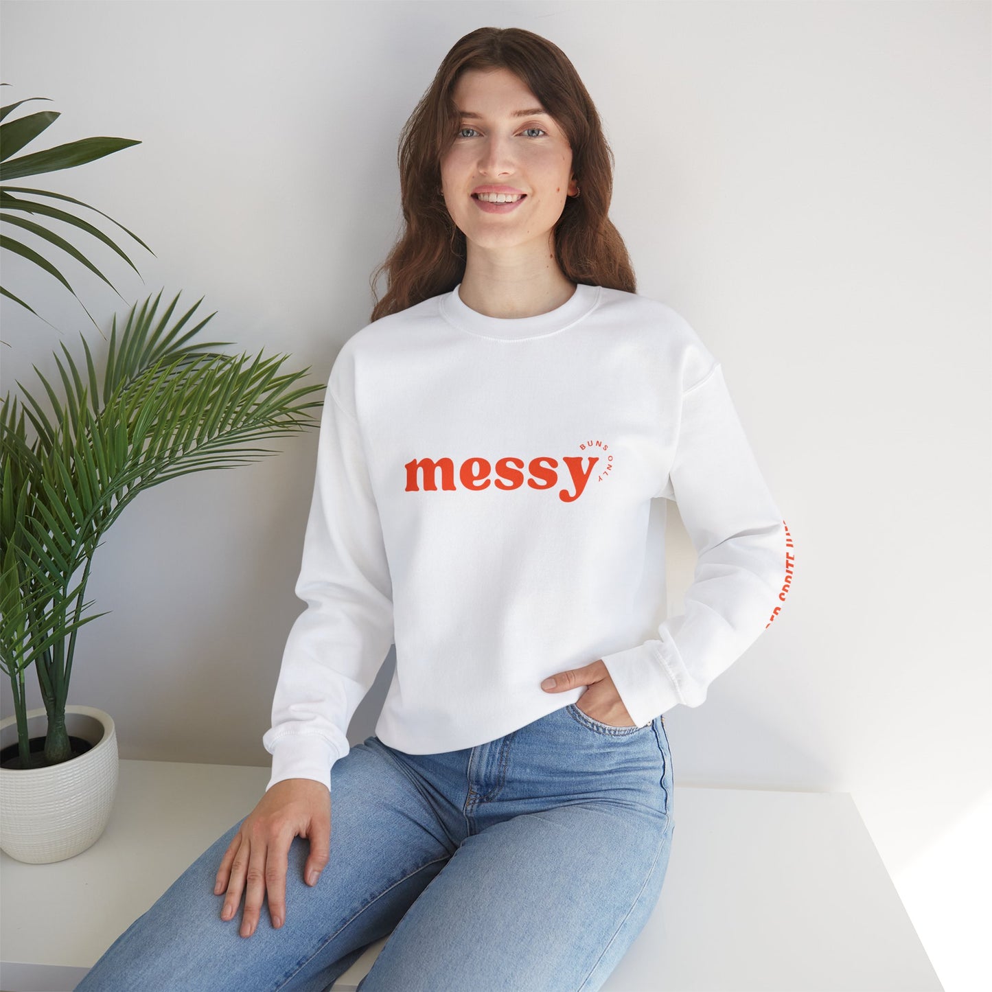 Messy Buns Only Crewneck Sweatshirt