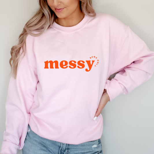 Messy Buns Only Crewneck Sweatshirt